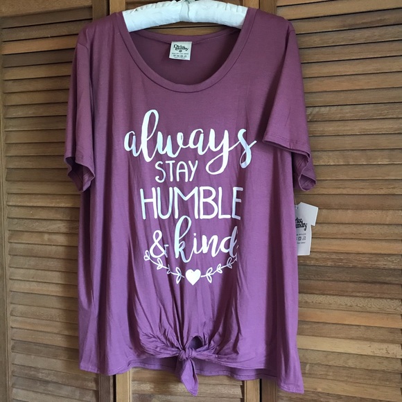 Dirtee Laundry Tops - NWT Dirtee Laundry Always stay Humble & Kind Shirt